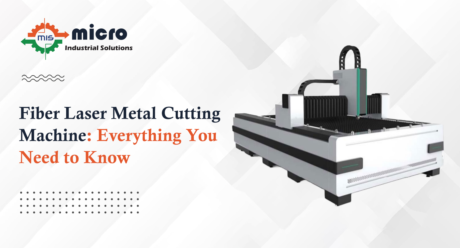 Fiber Laser Metal Cutting Machine: Everything You Need to Know