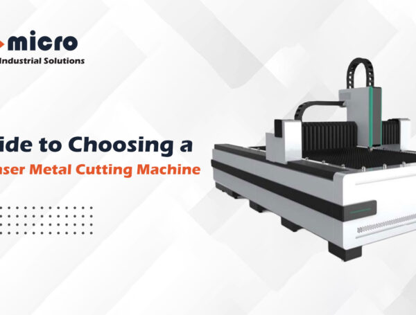 A Guide to Choosing a Fiber Laser Metal Cutting Machine