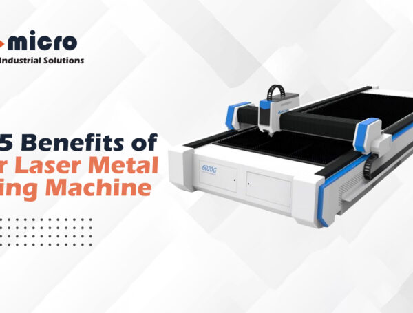 Top 5 Benefits of Fiber Laser Metal Cutting Machine