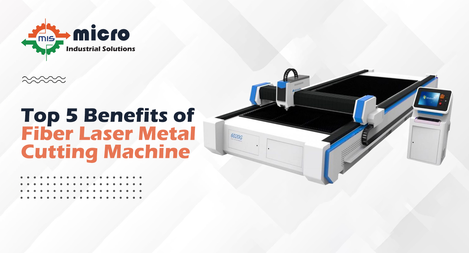 Top 5 Benefits of Fiber Laser Metal Cutting Machine