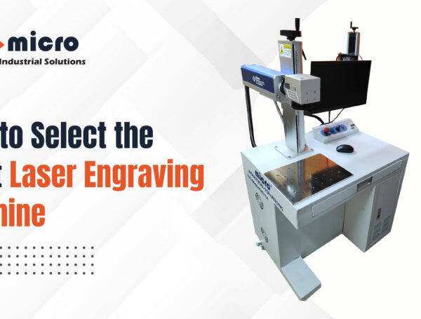 How to Select the Right Laser Engraving Machine