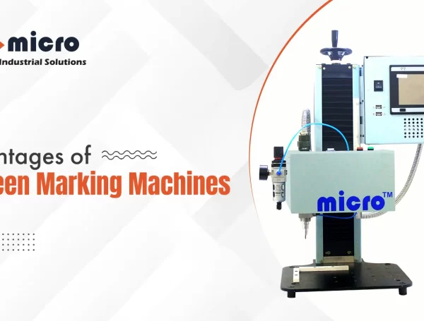 Advantages of Dot Peen Marking Machines
