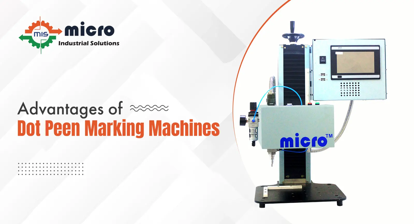 Advantages of Dot Peen Marking Machines